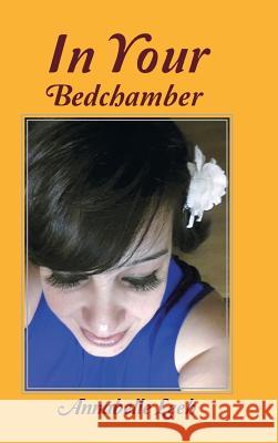 In Your Bedchamber Annabelle Leeh 9781491894859 Authorhouse