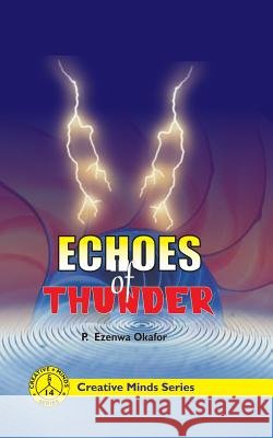Echoes of Thunder P. Ezenwa Okafor 9781491896525