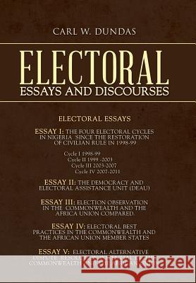 Electoral Essays and Discourses Carl W. Dundas 9781491896587