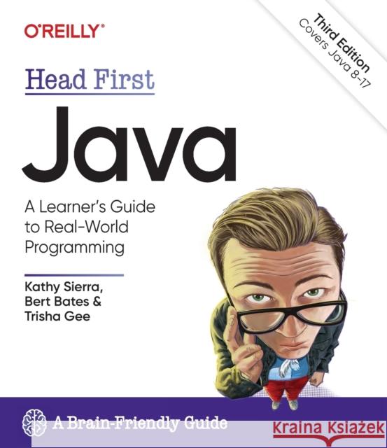 Head First Java, 3rd Edition: A Brain-Friendly Guide Trisha Gee 9781491910771 O'Reilly Media