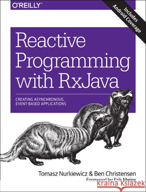 Reactive Programming with RxJava Erik Meijer 9781491931653 O'Reilly Media