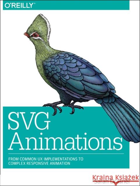 SVG Animations Sarah Drasner 9781491939703