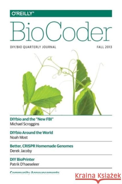 Biocoder #1: Fall 2013 O'Reilly Media 9781491946961 O'Reilly Media