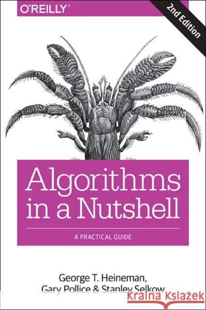 Algorithms in a Nutshell, 2e Stanley Selkow 9781491948927 John Wiley & Sons