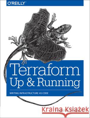 Terraform - Up and Running Yevgeniy Brikman 9781491977088 O'Reilly Media