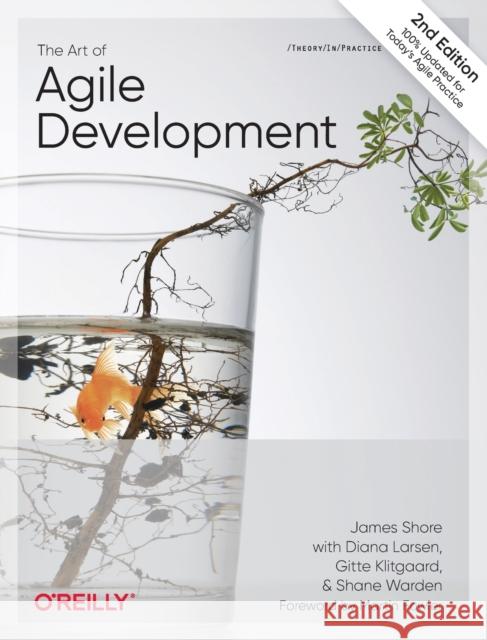 The Art of Agile Development James Shore Shane Warden 9781492080695