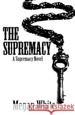 The Supremacy Megan White 9781492103448