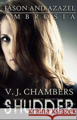 Shudder V. J. Chambers 9781492110699 Createspace