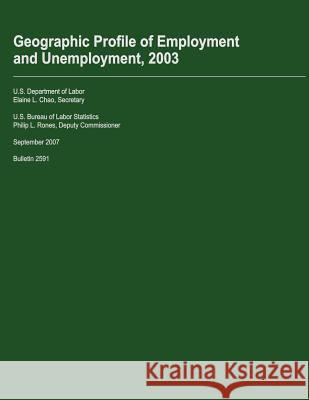 Geographic Profile of Employment and Unemployment, 2003 U. S. Department of Labor 9781492111504 Createspace