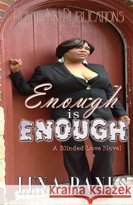 Enough Is Enough: Trina's Story Lena Banks 9781492112792 Createspace