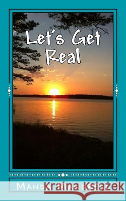 Let's Get Real Manda Mandrell 9781492113003 Createspace