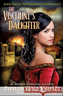 The Viscount's Daughter Phyllis Hall Haislip 9781492113300 Createspace