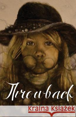 Throwback: Ottawa Arts Review, Volume 7.1 Mia Morgan 9781492122456 Createspace