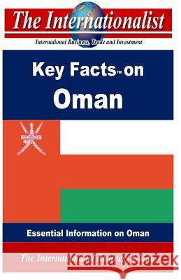 Key Facts on Oman: Essential Information on Oman Patrick W. Nee 9781492122883 Createspace