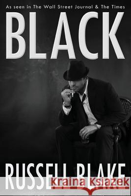 Black: Black Series Russell Blake 9781492124016 Createspace