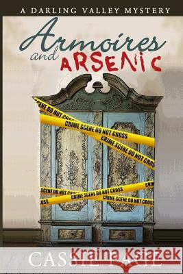 Armoires and Arsenic: A Darling Valley Mystery Cassie Page 9781492130871