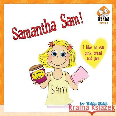 Samantha Sam! Billie Webb 9781492131267 Createspace