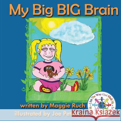 My Big BIG Brain Pettway, Joe 9781492132424 Createspace