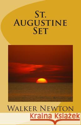 St. Augustine Set Walker Newton 9781492132592 Createspace