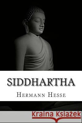Siddhartha Hermann Hesse 9781492133148 Createspace