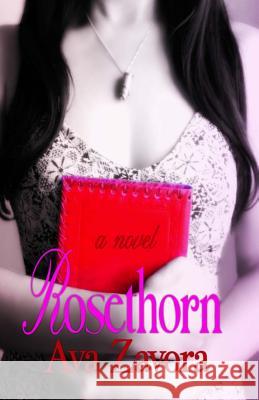 Rosethorn Ava Zavora 9781492135395 Createspace