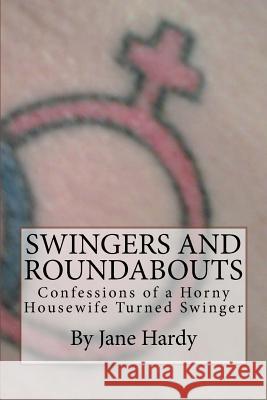 Swingers and Roundabouts Jane Hardy 9781492136217 Createspace