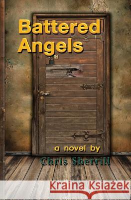 Battered Angels Chris Sherrill 9781492138358