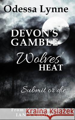 Devon's Gamble Odessa Lynne 9781492142539 Createspace