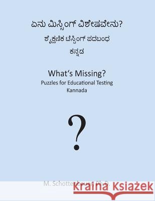 What's Missing? Puzzles for Educational Testing: Kannada M. Schottenbauer 9781492154419