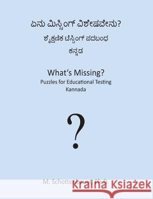 What's Missing? Puzzles for Educational Testing: Kannada M. Schottenbauer 9781492154419 Createspace