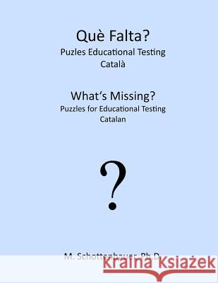 What's Missing? Puzzles for Educational Testing: Catalan Catharina Ingelman-Sundberg M. Schottenbauer 9781492154792