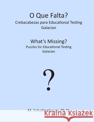 What's Missing? Puzzles for Educational Testing: Galician Catharina Ingelman-Sundberg M. Schottenbauer 9781492154969