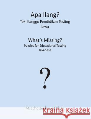 APA Ilang? Teki Kanggo Pendidikan Testing: Jawa M. Schottenbauer 9781492155249 Createspace