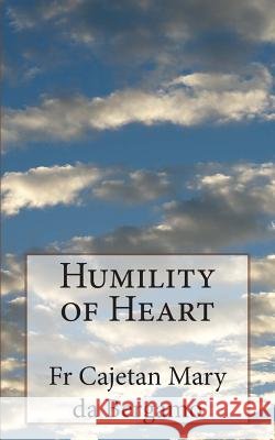 Humility of Heart Fr Cajetan Mary D Herbert Cardinal Vaughn 9781492155676