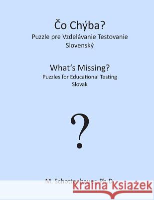 What's Missing? Puzzles for Educational Testing: Slovak Catharina Ingelman-Sundberg M. Schottenbauer 9781492157656