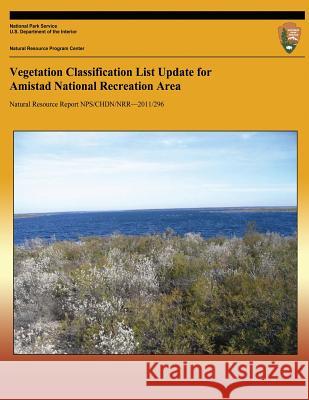 Vegetation Classification List Update for Amistad National Recreation Area James Vo Dan Cogan 9781492161899 Createspace