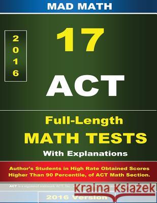 ACT Math 17 Tests With Explanation 3rd Edition Su, John 9781492168775 Createspace