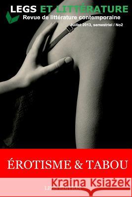 Erotisme et Tabou: #2 Legs et litterature Dieulermesson Petit Frère, Mirline Pierre, Carla Van de Puttelaar 9781492170860 Createspace Independent Publishing Platform