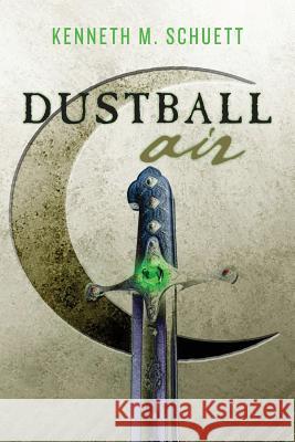 Dustball Air Kenneth M. Schuett 9781492173168 Createspace