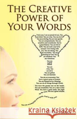 The Creative Power Of Your Words Gigi Allen 9781492173236