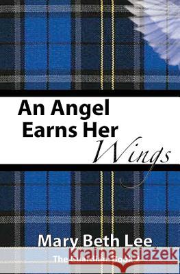 An Angel Earns Her Wings Mary Beth Lee 9781492173304