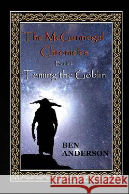 Taming the Goblin Ben Anderson (University of Essex UK) 9781492184638 Createspace Independent Publishing Platform