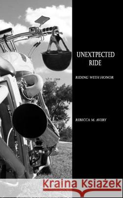 Unexpected Ride Rebecca M. Avery George Guignet 9781492188315