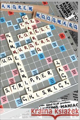 The Charred Forest Murders Andrew Woodward 9781492194729 Createspace