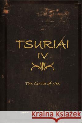 Tsuriai IV: The Circle of Vex Kat Nox Jordan 9781492194941 Createspace