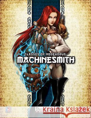 Classes of NeoExodus: Machinesmith Rombeaut, Benjamin 9781492195184 Createspace