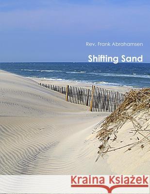 Shifting Sand Rev Frank Abrahamsen 9781492199083