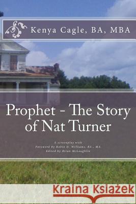 Prophet - The Story of Nat Turner Kenya Cagle 9781492206774