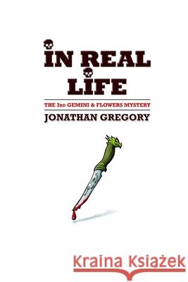 In Real Life Jonathan Gregory 9781492215882