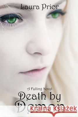 Death by Demon Laura Prior 9781492217053 Createspace